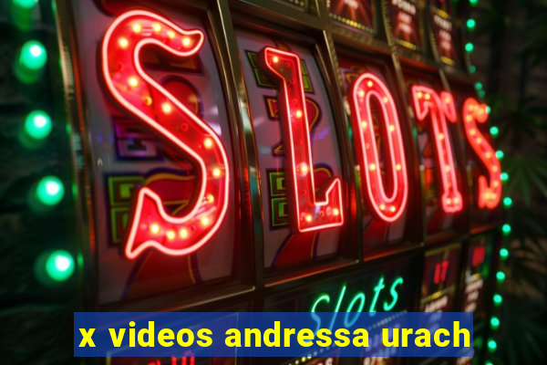 x videos andressa urach